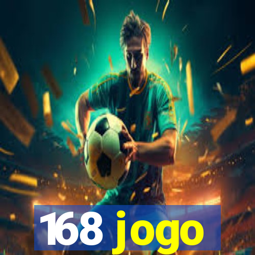 168 jogo